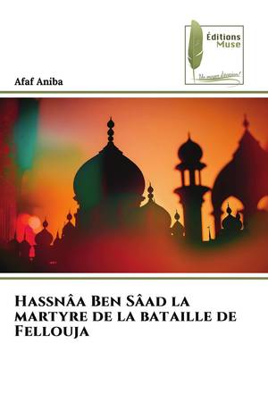 Recueil de nouvelles Hassnâa Ben Sâad la ad la martyre de la bataille de Fellouja