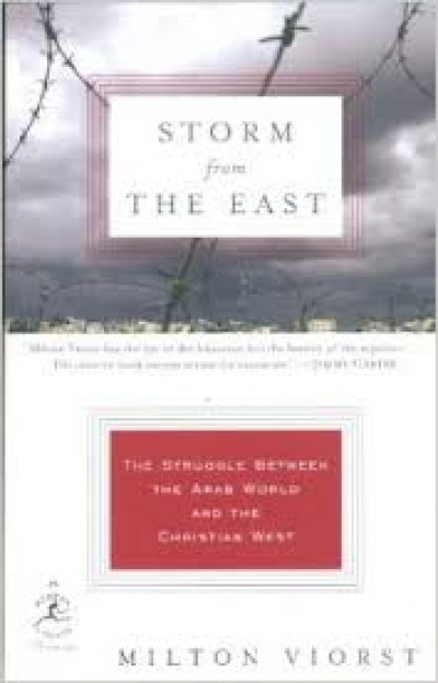 Milton Viorst : Storm from The East