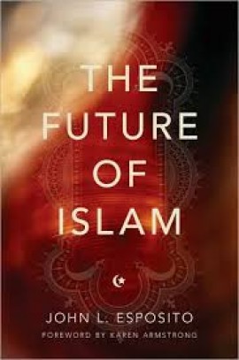 John Esposito : The future of Islam (L&#039;avenir de l&#039;islam)