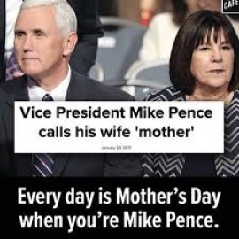 Every Day is Mother’s Day for Mike Pence—and the Left Hates Him for It