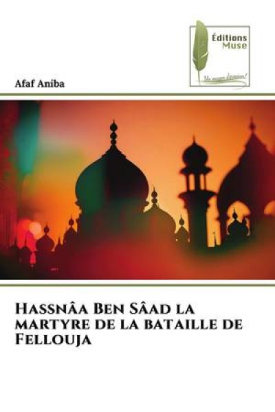 If you want to buy one copie of my book in French language Hassnâa Ben Sâad la martyre de la bataille de Fellouja&quot; you can order it here