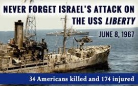 Israel’s Attack on the USS Liberty: A Half Century Later, Still No Justice